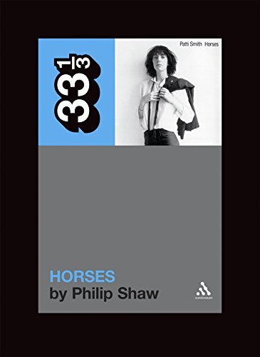 Philip Shaw/Patti Smith's Horses@33 1/3