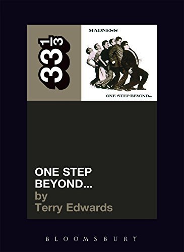 Terry Edwards/Madness' One Step Beyond@33 1/3