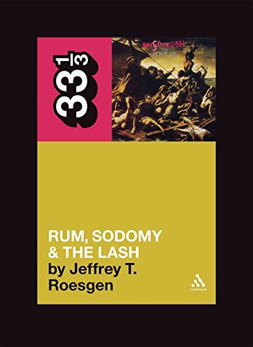Jeffrey T. Roesgen Pogues' Rum Sodomy & The Lash 33 1 3 