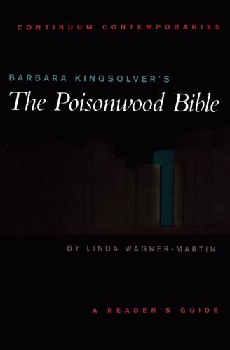 Linda Wagner-Martin/Barbara Kingsolver's the Poisonwood Bible@ A Reader's Guide