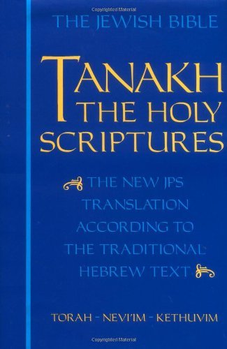 Jewish Publication Society Inc/Tanakh-TK@ The Holy Scriptures, the New JPS Translation Acco@Blue with Dust