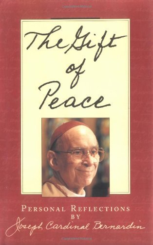 Joseph Cardinal Bernardin/Gift Of Peace,The@First Edition,