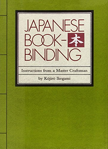 Kojiro Ikegami Japanese Bookbinding Instructions From A Master Craftsman 