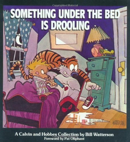 Bill Watterson/Something Under the Bed Is Drooling@ A Calvin and Hobbes Collection