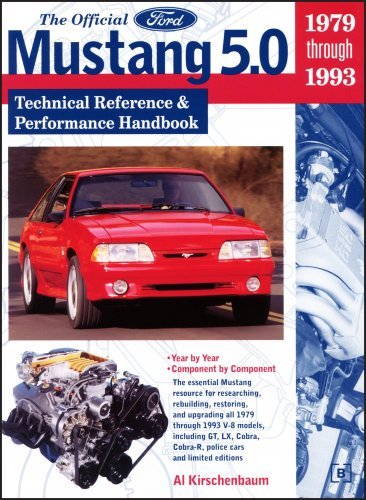 Al Kirschenbaum The Official Ford Mustang 5.0 Technical Reference & Performance Handbook 1979 