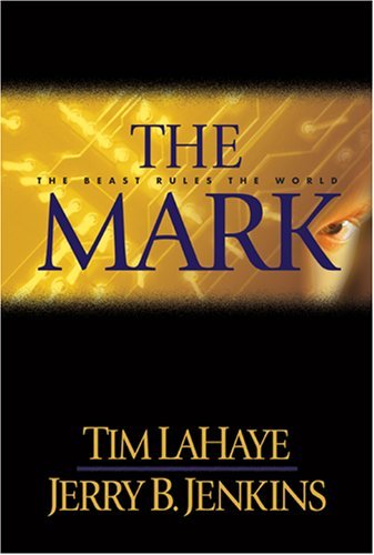 Tim LaHaye/The Mark@ The Beast Rules the World