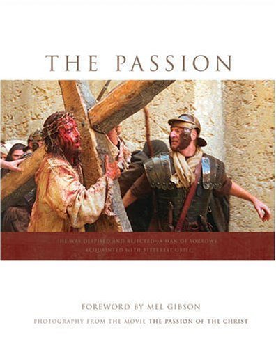 Ken Duncan/Passion,The@Lessons From The Life Of Christ