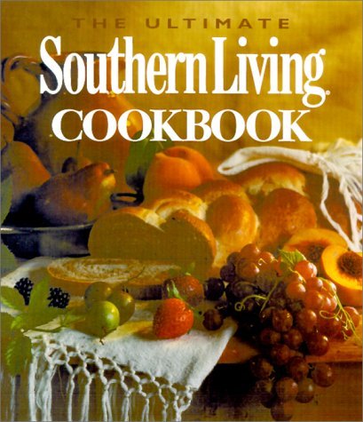 Julie Fisher Gunter Ultimate Southern Living Cookbook 