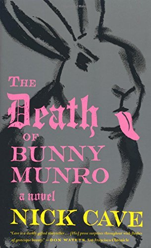 Nick Cave/The Death of Bunny Munro