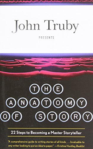 John Truby/The Anatomy of Story@22 Steps to Becoming a Master Storyteller@Reprint