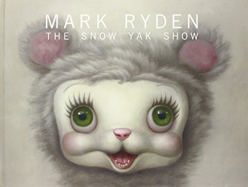 Mark Ryden/Snow Yak Show,The@World English