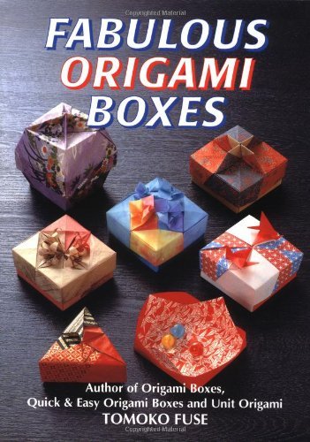 Tomoko Fuse Fabulous Origami Boxes 