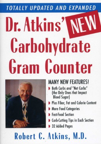 Robert C. Atkins M. D./Dr. Atkins' New Carbohydrate Gram Counter@ More Than 1200 Brand-Name and Generic Foods Liste
