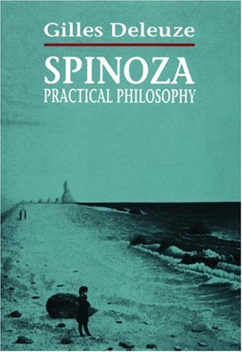 Gilles Deleuze Spinoza Practical Philosophy 