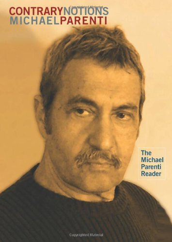 Michael Parenti/Contrary Notions