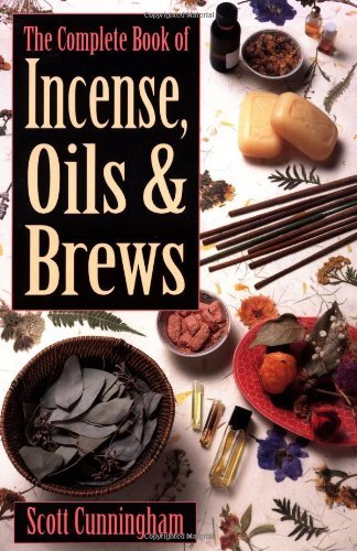 Scott Cunningham/The Complete Book of Incense, Oils and Brews