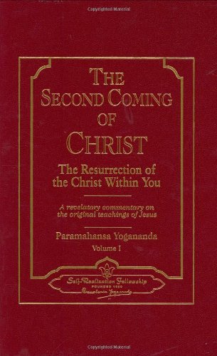 Paramahansa Yogananda/The Second Coming of Christ@ The Resurrection of the Christ Within You, a Reve