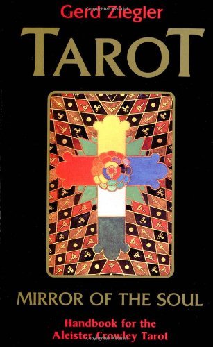 Gerd Ziegler Tarot Mirror Of The Soul Handbook For The Aleister Cro 
