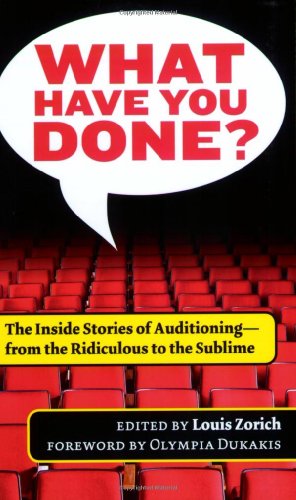 Louis Zorich/What Have You Done?@ The Inside Stories of Auditioning, from the Ridic