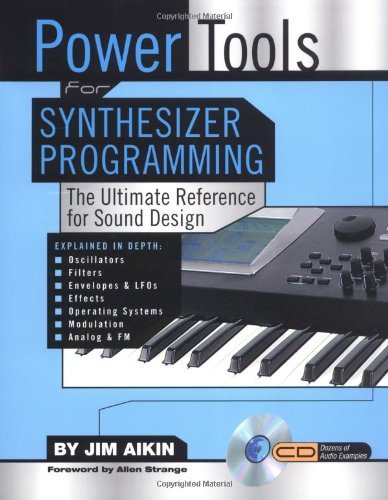 Jim Aikin/Power Tools For Synthesizer Programming@The Ultimate Reference For Sound Design [with Cdr