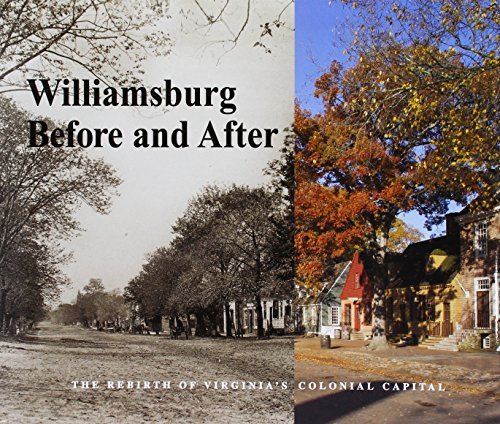 George Humphrey Yetter/Williamsburg Before & After@Rebirth Of Virginia's Colonial Capital