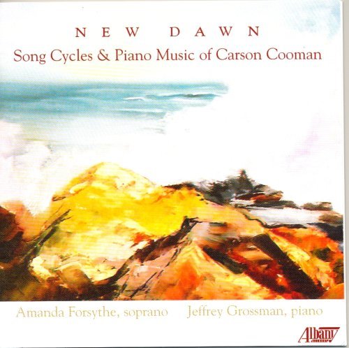 Carson Cooman/New Dawn@Forsythe (Sop)/Grossman (Pno)