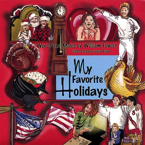 William Fowler/My Favorite Holidays