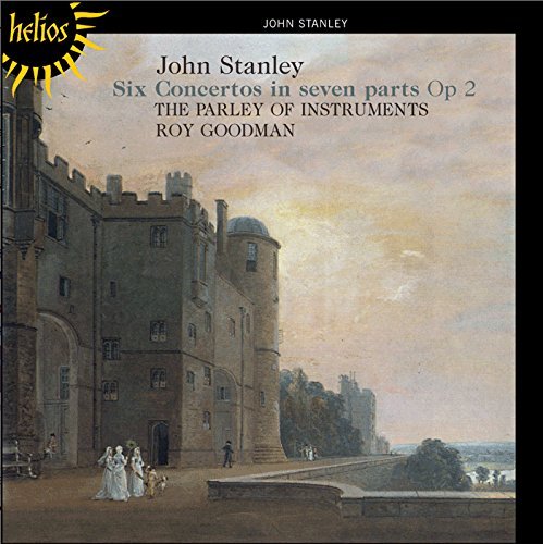 J. Stanley/Six Concertos In Seven Parts O@Goodman/Parley Of Instruments
