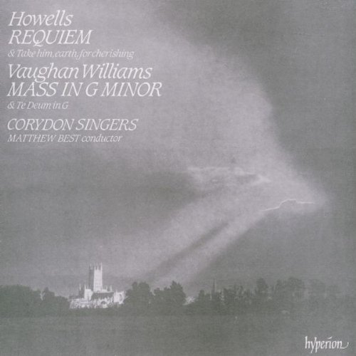 Howells Vaughan Williams Requiem Mass Te Deum Best Corydon Singers 
