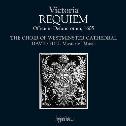 T.L. De Victoria/Requiem Mass@Hill/Westminster Cathedral Cho