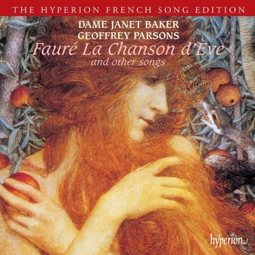 Gabriel Fauré/'la Chanson D'Eve' & Other Son@Baker (Mez)/Parsons (Pno)
