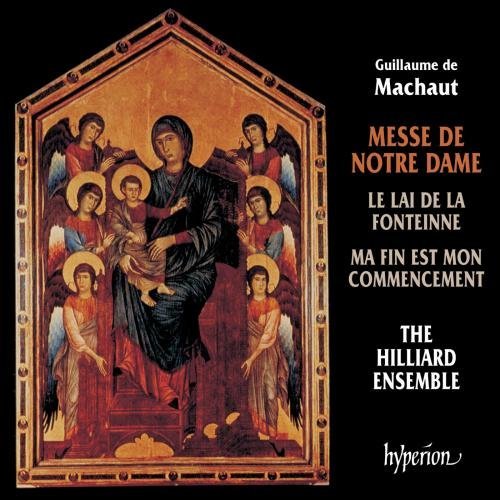 G. De Machaut/Messe De Nostre Dame. Chansons@Hillier/Hilliard Ens