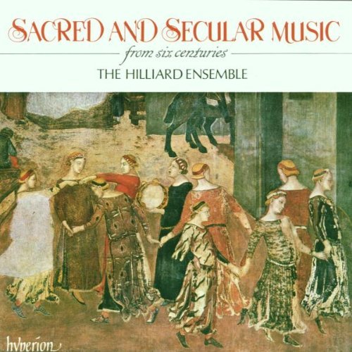 Hilliard Ensemble/Sacred & Secular Music@Hilliard Ens