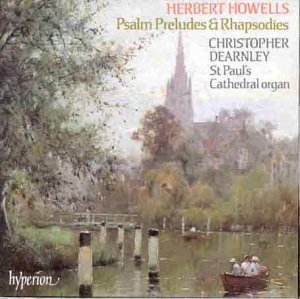 H. Howells Psalm Preludes & Rhapsodies 