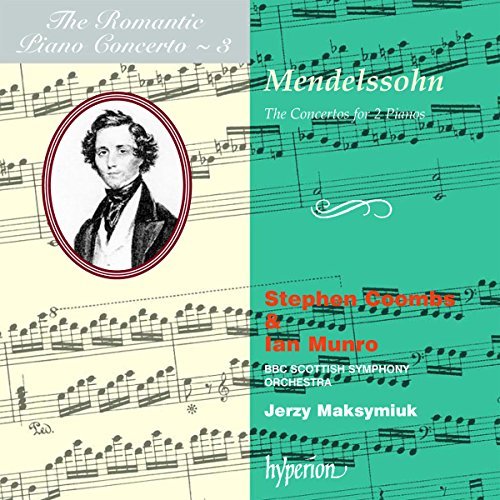 Felix Mendelssohn/Concerti For 2 Pianos-Romantic@Coombs (Pno)/Munro (Pno)@Maksymiuk/Bbc Scottish So
