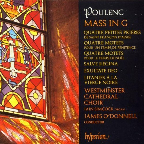 F. Poulenc/Choral Music. Mass In G. Salve@Simcock*ian (Org)@O'Donnell/Westminster Cathedra