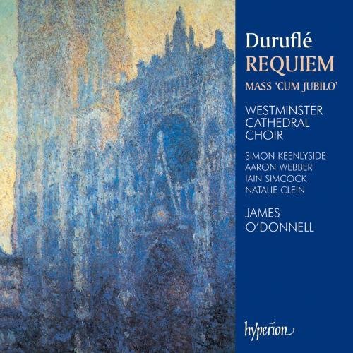 M. Durufle/Requiem. 'Cum Jubilo'@Webber/Keenlyside/Simcock/&@O'Donnell/Westminster Cathedra