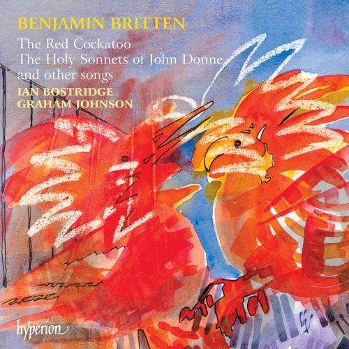 B. Britten Red Cockatoo. Holy Sonnets. So Bostridge (ten) Johnson (pno) 
