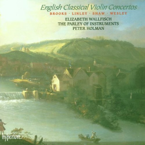 Brooks Linley Shaw Wesley English Classical Violin Cts Wallfisch*elizabeth (vn) Holman Parley Of Instruments 