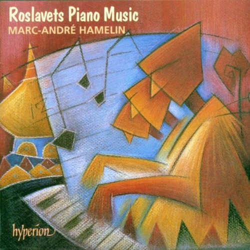 N. Roslavets/Piano Sonatas Nos. 1 2 & 5. 3@Hamelin*marc-Andre (Pno)
