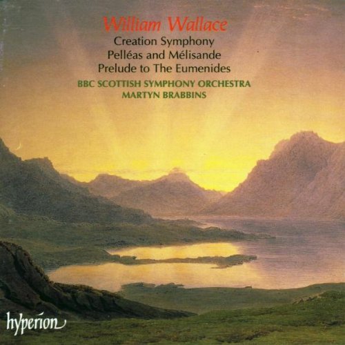 W. Wallace/Creation Symphony Pelleas & Me@Brabbins/Bbc So
