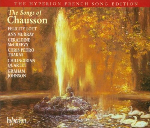E. Chausson Songs Lott Mcgreevy Murray Yrakas & Chilingirian Qt 