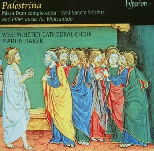 G. Palestrina Missa Dum Complerentur Veni Sa Baker Westminster Cathedral Ch 