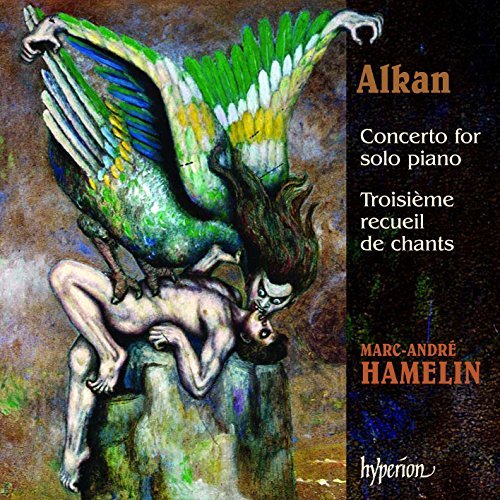 C. Alkan/Concerto For Solo Piano Op.39@Hamelin*marc-Andre (Pno)