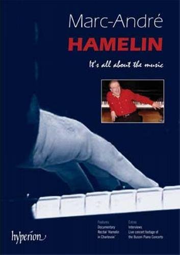Marc-Andre Hamelin/It's All About The Music@Hamelin (Pno)