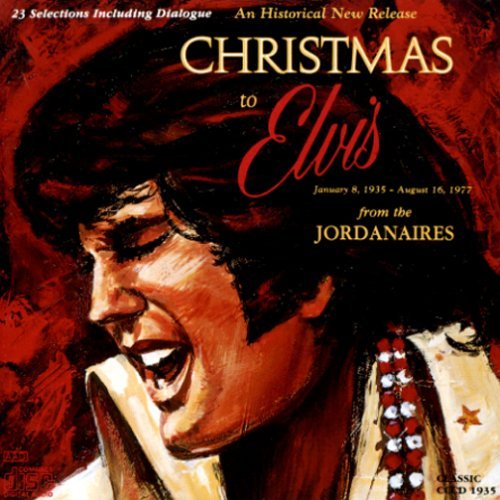 The Jordanaires/Christmas To Elvis