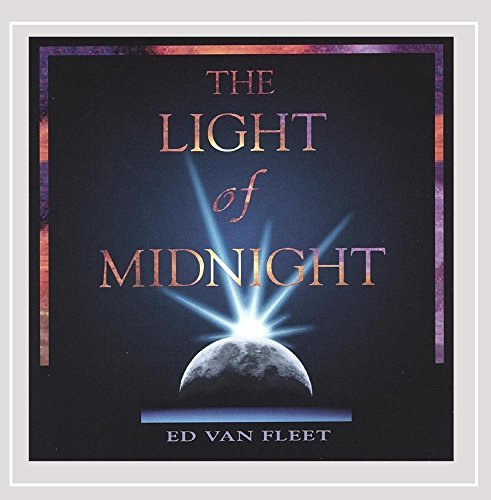 Ed Van Fleet/Light Of Midnight