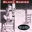 Blake Babies Rosy Jack World 