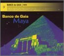 Banco De Gaia/Maya