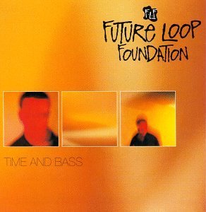 Future Loop Foundation Time & Bass 